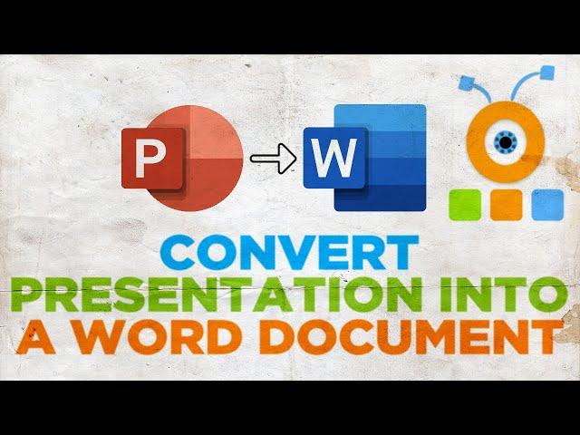 How to Convert PowerPoint Presentation into a Word Document