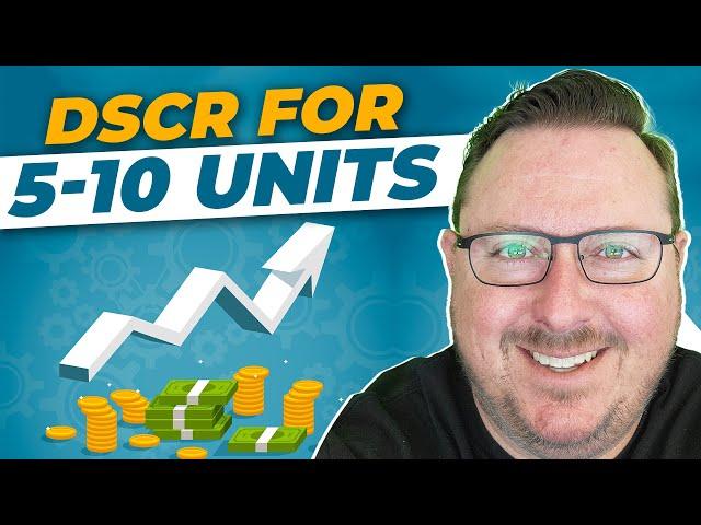 DSCR for 5-10 Units | Buy a Multifamily Property with DSCR