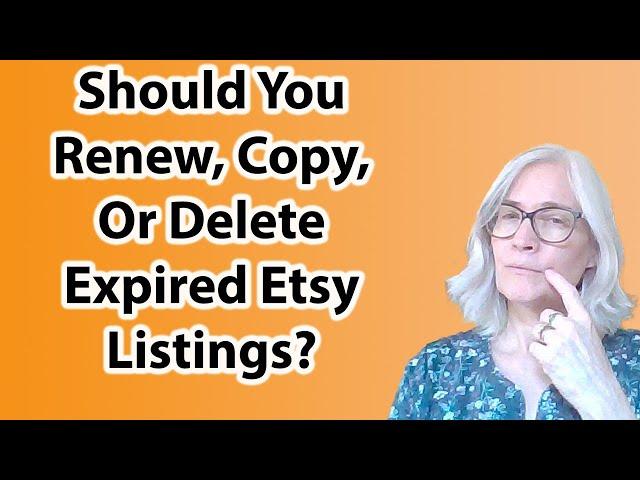 Copy, renew, or delete Etsy expired listings? Watch as I look over some listings in real time.