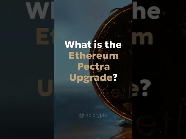  Ethereum Pectra Upgrade: The Next Big Crypto Revolution? 