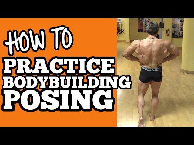 How to Practice Bodybuilding Posing - Pose like a PRO