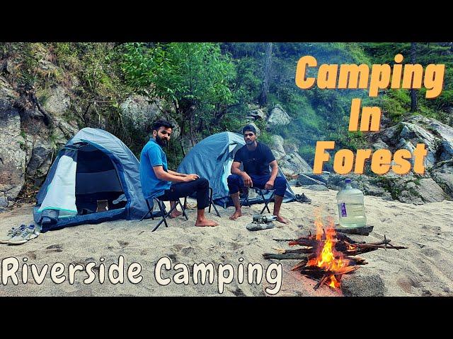 My First Time Camping ️| Camping In Uttarakhand Wild Forest | Riverside camping | Camping in India