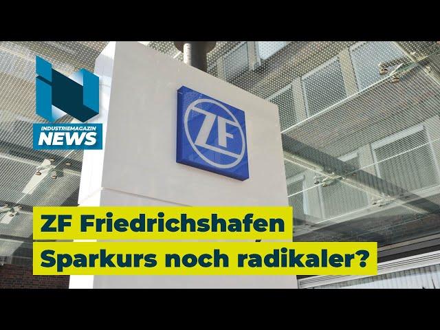 ZF Friedrichshafen: Warum der Sparkurs beim Autozulieferer radikaler wird als bei der Konkurrenz