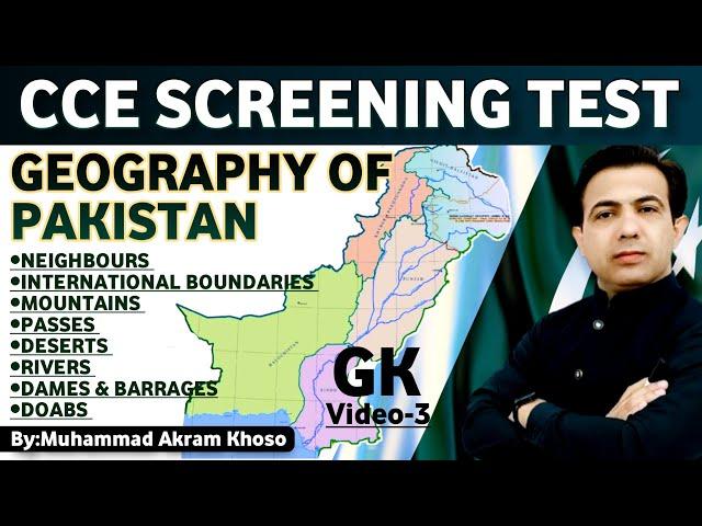 Everything About Map and Geography of Pakistan For CCE Screening Test | GK For CCE | Muhammad Akram