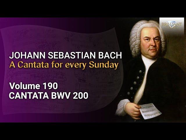 J.S. Bach: Bekennen will ich seinen Namen, BWV 200 - The Church Cantatas, Vol. 190