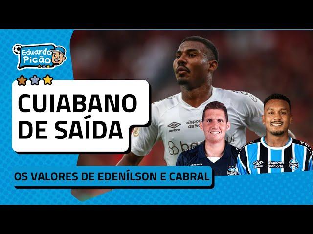 BOMBA! Cuiabano NÃO é mais jogador do Grêmio! Lateral negociado. Os valores de Edenilson e Cabral!