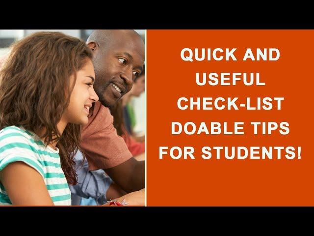 Quick and Useful Check list Doable Tips For Students!