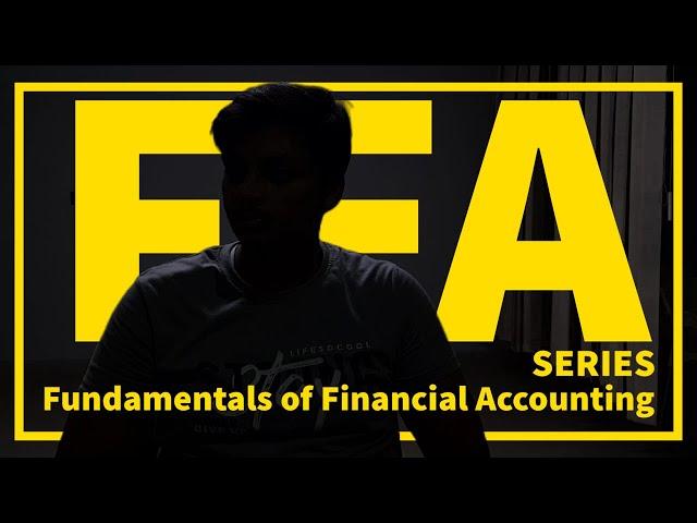 Fundamentals of Financial Accounting (FFA) Series | By Ibaad