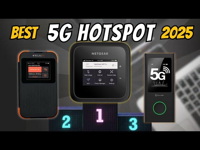 Best 5G Hotspots 2025 - The Only 5 You Need to Know