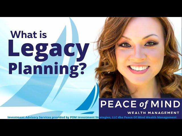 What is Legacy Planning?