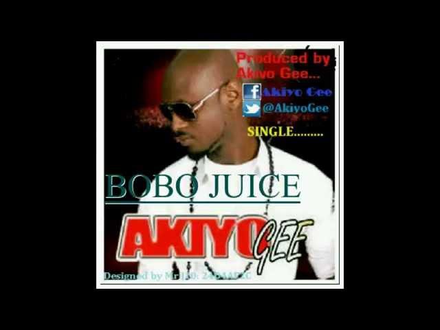 AKIYO GEE - BOBO JUICE