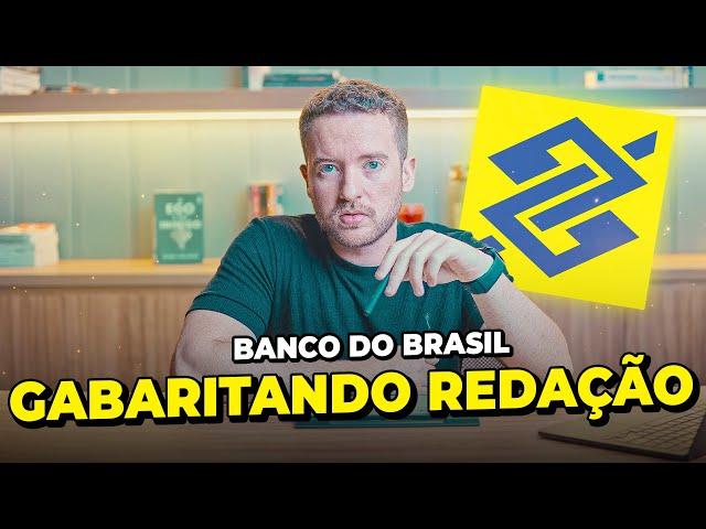 Banco do Brasil: GABARITE REDAÇÃO Com Essa Técnica! (Aula Completa)