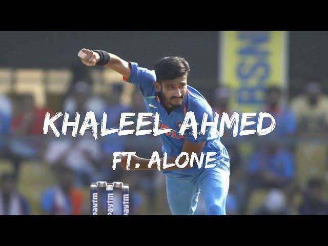 Khaleel Ahmed | Ft.  Alone | TarushCricket | 2018