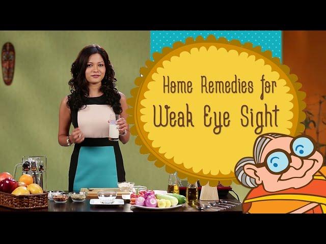 Weak Eye Sight - Ayurvedic Home Remedies To Improve Eyesight - Natural Remedy for Vision