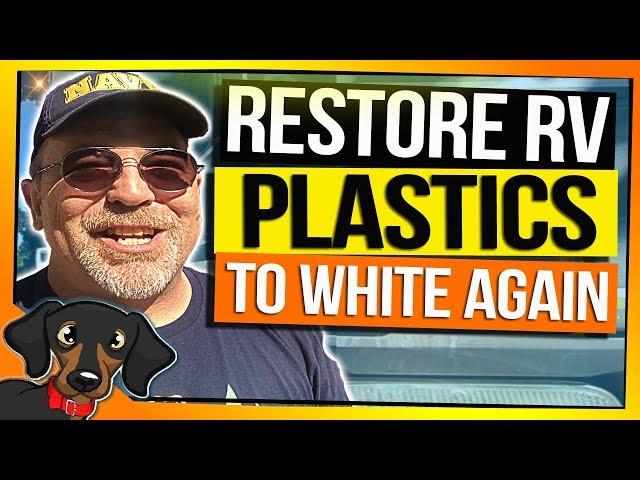  How we restored our RV plastics to white without painting | RV Living