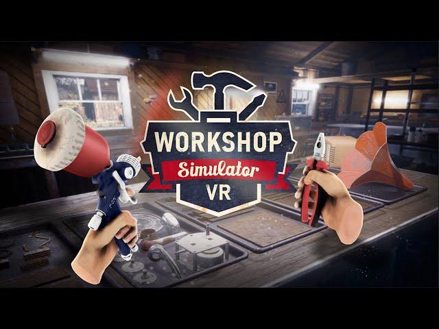 WORKSHOP SIMULATOR VR Announcement Trailer