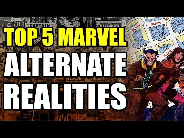 Top 5 Marvel Comics Alternate Realities