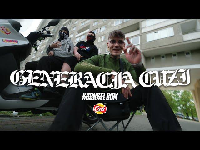 KRONKEL DOM - GENERACJA CUZI (PROD. DEEMZ)