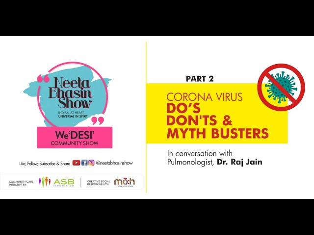 NEETA BHASIN SHOW -  Dr. Raj. K. Jain -  Dos, Don'ts & Myth Busters - Part 2