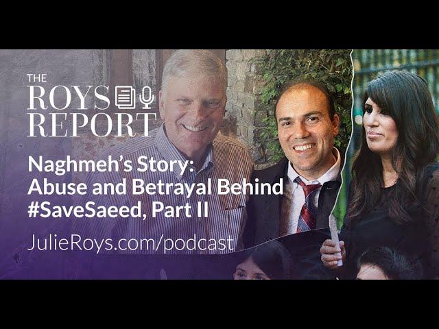 Naghmeh’s Story: Abuse and Betrayal Behind #SaveSaeed, Part II