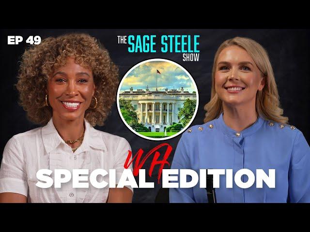 Special White House Edition | The Sage Steele Show