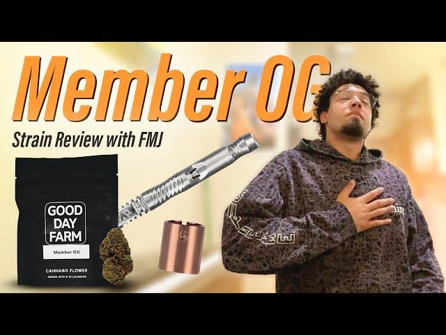 Member OG | Louisiana Medical Marijuana Review | FMJ