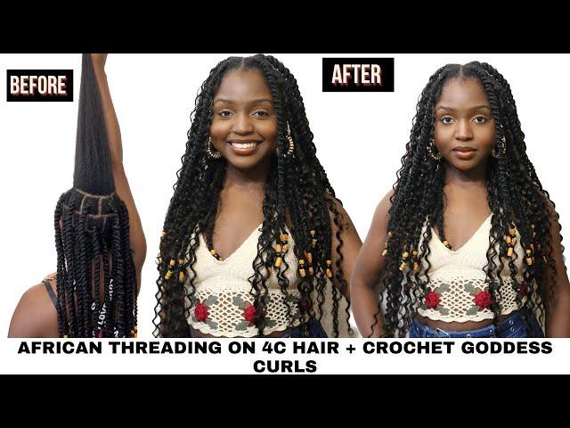 AFRICAN THREADING ON 4C NATURAL HAIR with crochet Goddess curls