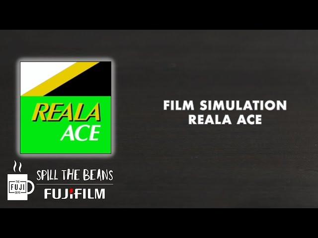 Film Simulation - Reala ACE - Spill the Beans - Fuji Guys