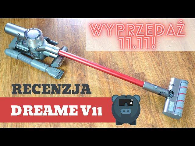 Dreame V11 - recenzja rewelacyjnego odkurzacza pionowego z Aliexpress