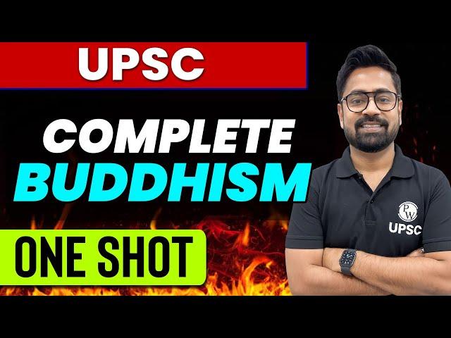 COMPLETE BUDDHISM IN 1 Shot || Indian History for UPSC