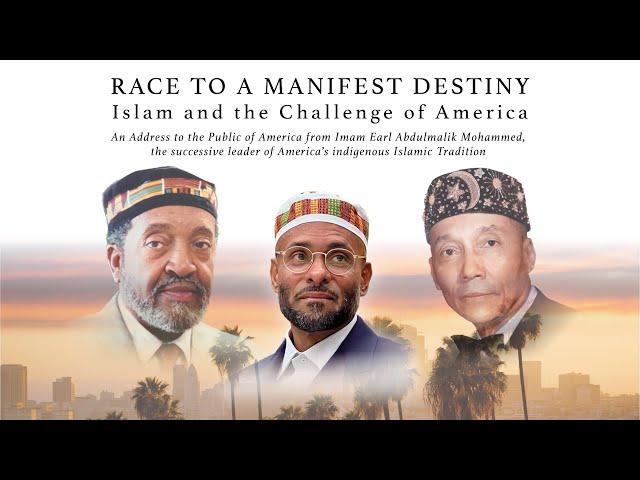 Race to a Manifest Destiny: Islam and the Challenge of America