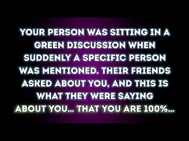 Angels say Your Person Heard This About You in a Discussion, That You Are 100%...  Angel Message