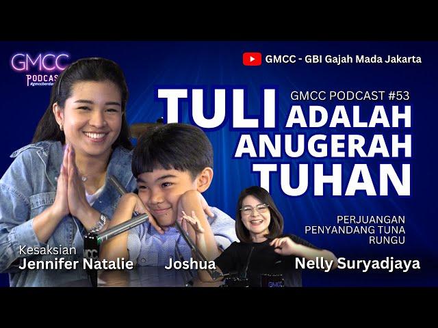 "Tuli Itu Anugerah Tuhan" Eps.53 #gmccpodcast #gmccberdampak