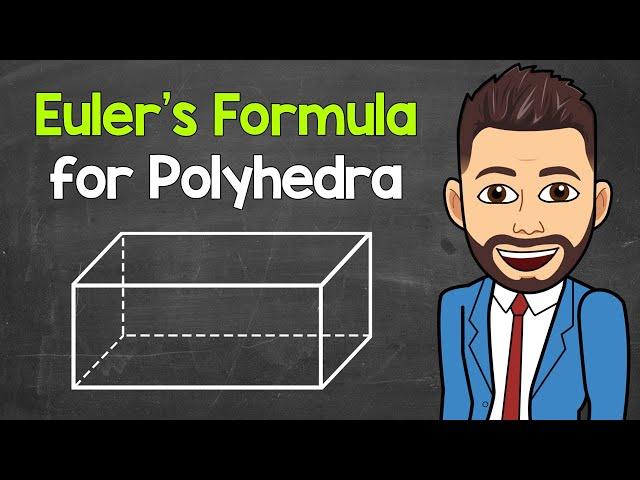 Euler's Formula for Polyhedra | Math with Mr. J