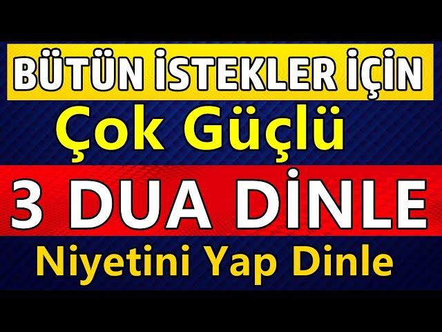 HEMEN KABUL OLAN 3 DUA DİNLE Dualar Hazinesi