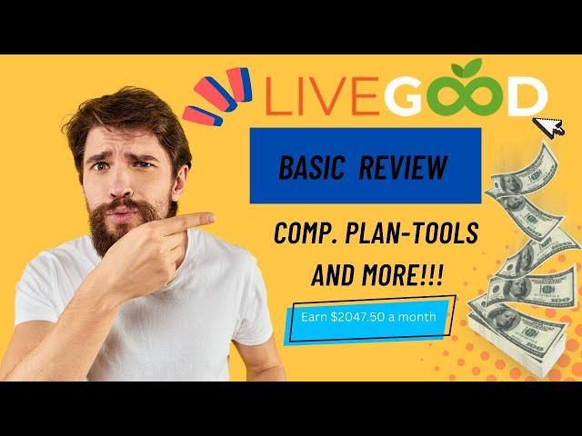 LiveGood Basic Review 2023| Affiliate Comp Plan- Products-Tools and More