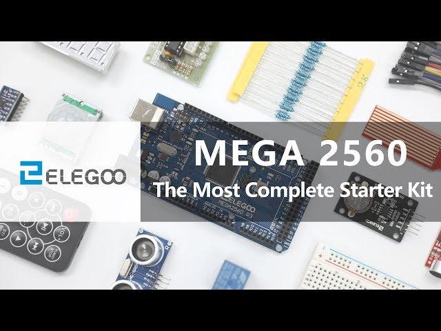 Introducing: Elegoo MEGA 2560 The Most Complete Starter Kit