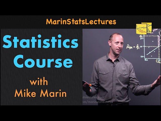 Statistics Course Overview | Best Statistics Course | MarinStatsLectures