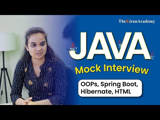 Java Interview Question | One Of The Best Mock Interview For Freshers | Kiran Sir