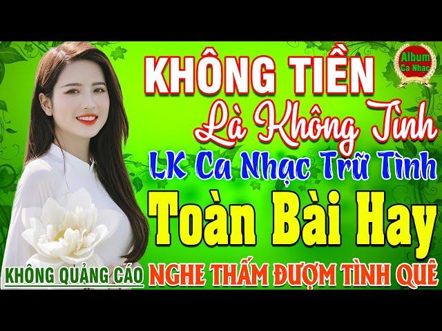 KHÔNG TIỀN LÀ KHÔNG TÌNH  LK Nhạc Sống Thôn Quê Hay Nhất NGỌT NGÀO SAY ĐẮM NGHE THẤM ĐƯỢM TÌNH QUÊ