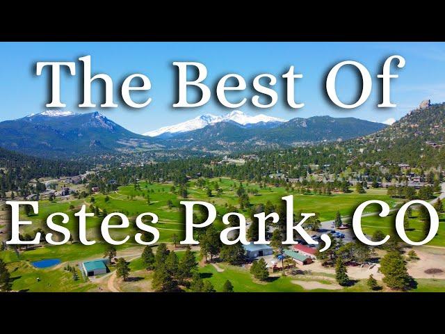 The Five Best Things to Do In Estes Park Colorado