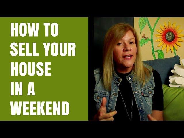 Sell Your House in A Weekend