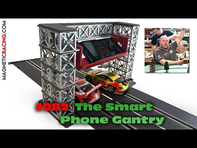 The 082 Smart Phone Gantry for Scalextric and Slot Car Tracks….Cheap Timing System.