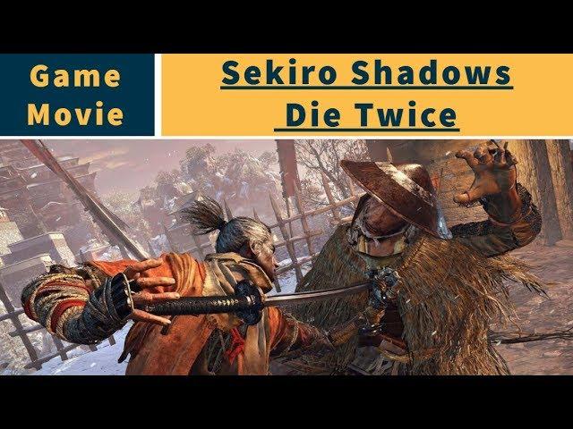Sekiro Shadows Die Twice(Game Movie) : No Commentary