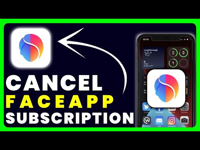 How to Cancel FaceApp Subscription