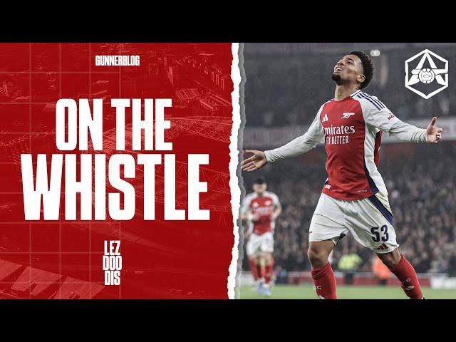 On the Whistle: Arsenal 5-1 Bolton - "Ethan Nwaneri should start against Leicester"