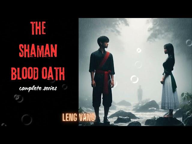 The Shaman Blood Oath