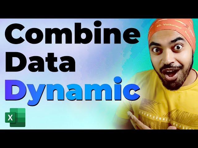 Combine Data from Multiple Excel Files | Most Dynamic Method (Dynamic Columns & Sheets)