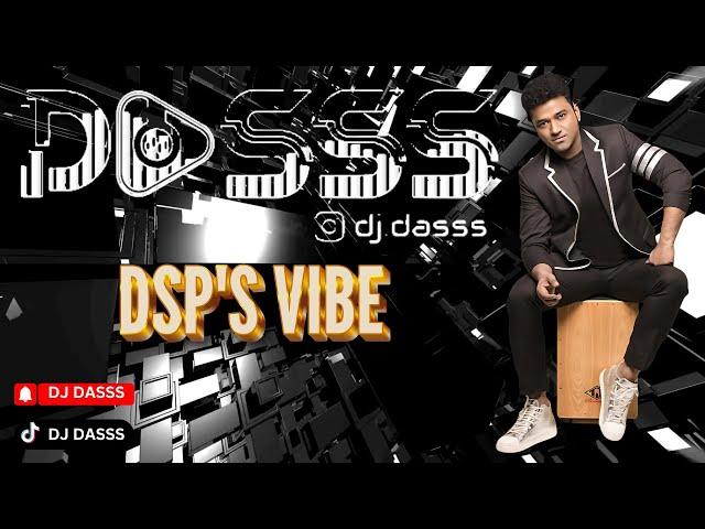 DJ Dasss | Club Mix | DSP's Vibe