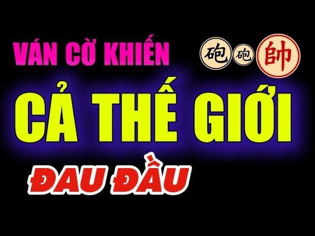 Cờ tướng diệu kỳ ván cờ đánh pháo lủi lụm 2 em xe quá đã